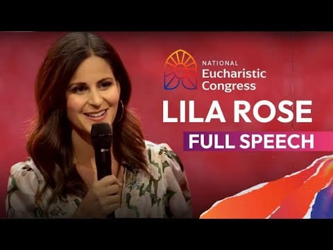 Thumbnail for Lila Rose's Full Speech at the National Eucharistic Congress