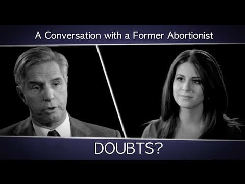 Thumbnail for A Conversation with a Former Abortionist: Did you ever have any doubts?
