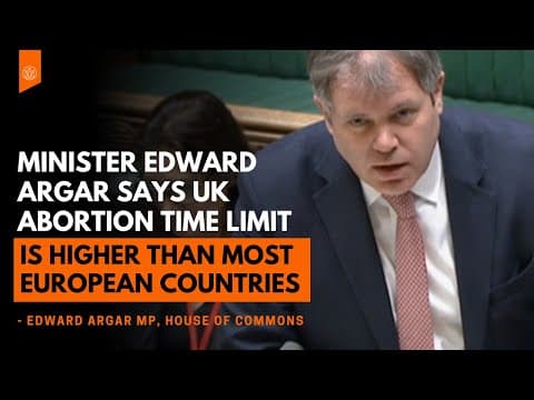 Thumbnail for Minister Edward Argar says UK abortion time limit is higher than most European countries