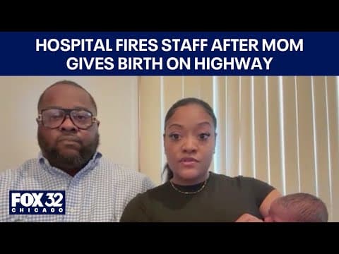 Thumbnail for Hospital fires staff after mom gives birth on highway