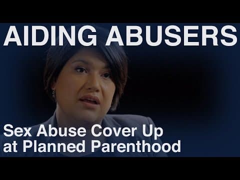 Thumbnail for Sex Abuse Cover Up at Planned Parenthood - Lies about Retraining