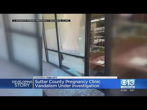 Thumbnail for Sutter County Pregnancy Clinic Vandalized