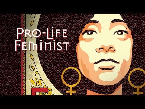 Thumbnail for Pro-Life Feminist (Official Documentary)