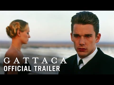 Thumbnail for GATTACA [1997] – Official Trailer (HD) | Now on 4K Ultra HD, Blu-ray and Digital