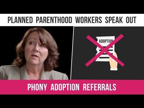 Thumbnail for Planned Parenthood's Phony Adoption Referrals