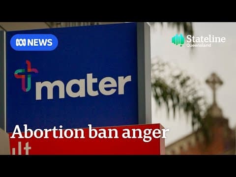 Thumbnail for Queensland's Mater Health Service is under fire for its policy banning abortions | ABC News