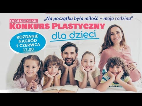 Thumbnail for Rozdanie nagród w konkursie "Na początku była miłość - moja rodzina"