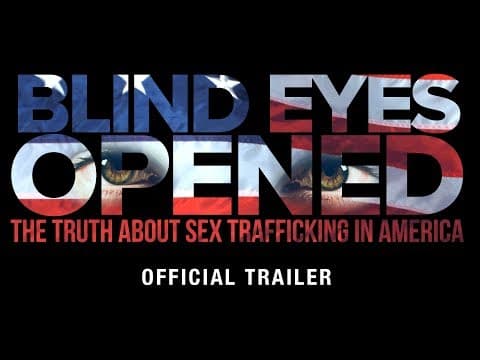 Thumbnail for Blind Eyes Opened - Official Trailer