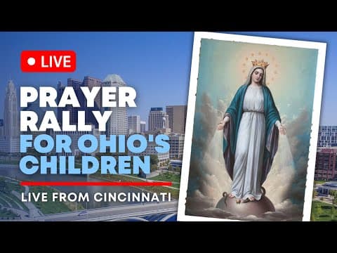 Thumbnail for LIVE FEED | Cincinnati Prayer Rally to Save Ohio's Children - Vote Yes on State Issue 1
