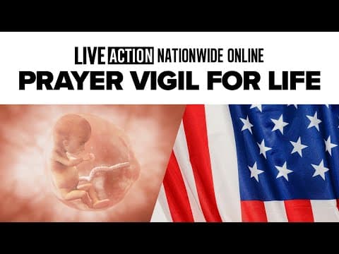 Thumbnail for Live Action Nationwide Prayer Vigil for Life | Election Day Eve