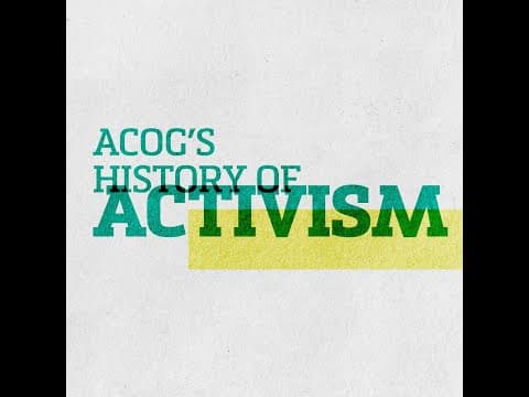 Thumbnail for ACOG's History of Activism