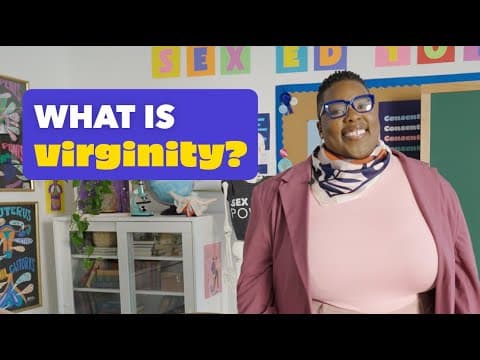 Thumbnail for What is Virginity? | Planned Parenthood Video