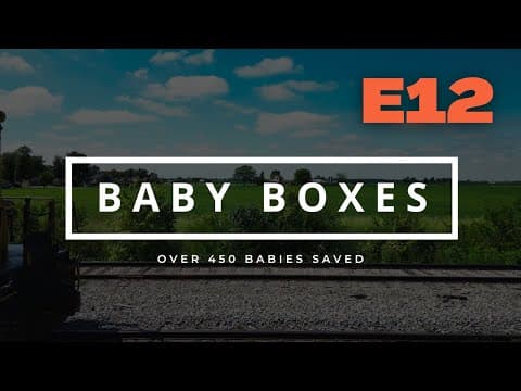 Thumbnail for BABY BOXES Ep12 - Over 450 Babies Saved