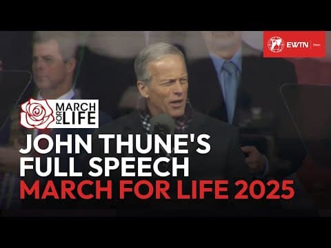 Thumbnail for Senator John Thune's Full Speech | 2025 March for Life