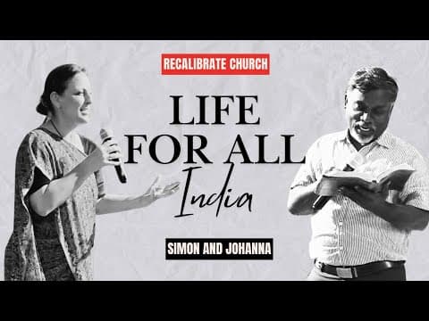 Thumbnail for Life For All India | Guest Speakers Johanna and Simon