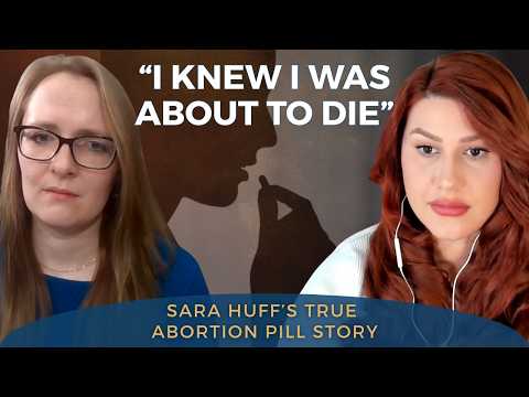 Thumbnail for The Abortion Pill Almost Killed Me — Sara Huff's Testimony