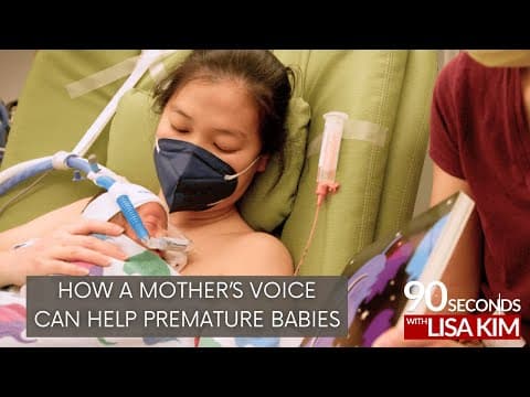 Thumbnail for How a mother’s voice can help premature babies | 90 Seconds w/ Lisa Kim