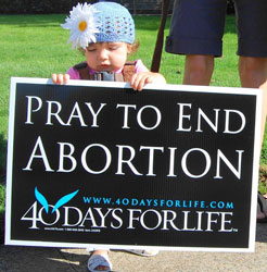 pro life 40 days for life sign