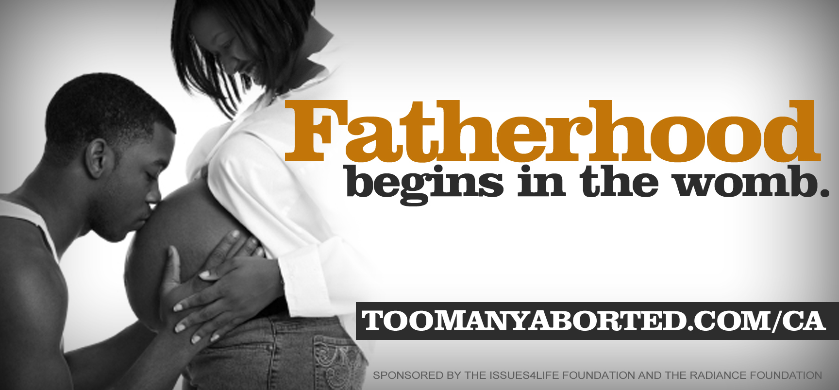 Radiance Foundation's "Fatherhood begins in the womb" billboard campaign for California