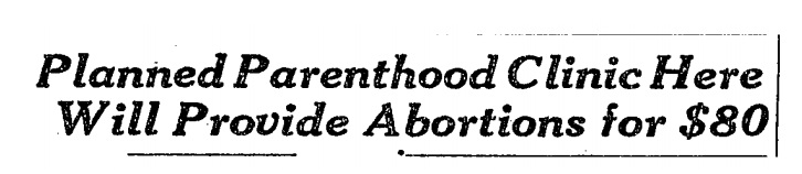 Image: Article title on Planned Parenthood's first abortion facility