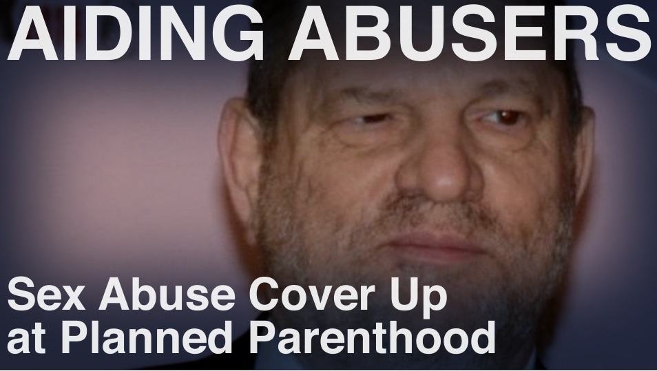 Image: Aiding Abusers Sex Abuse Cover Up at Planned Parenthood