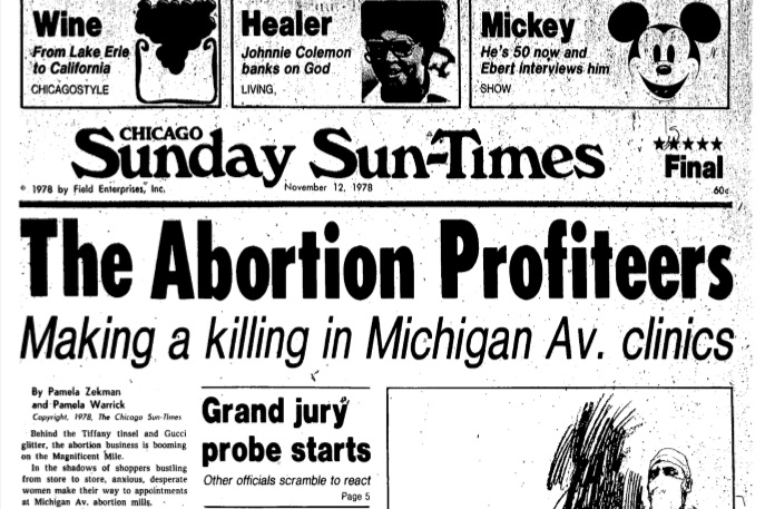 Image: Chicago Sun Times The Abortion Profiteers 1978 examines the abortion industry
