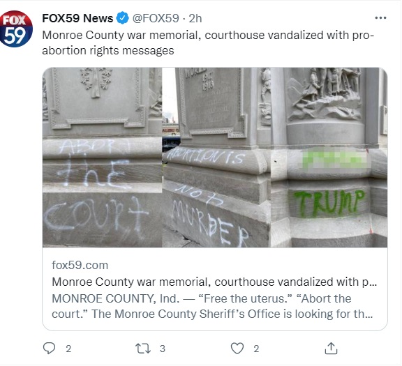 Image: Indiana court house and war memorial vandalized with proabortion messages (Image: Fox59 on Twitter) 